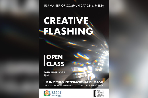 “CREATIVE FLASHING” | Open Class Exhibition by USJ Master in Communication and Media Students